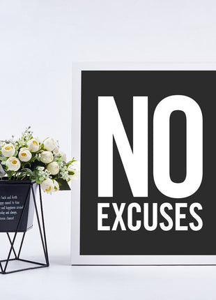 No Excuses - 60x120 cm