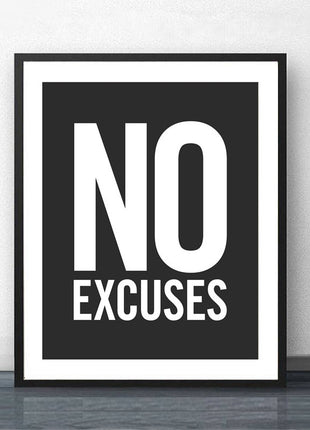 No Excuses - 60x120 cm